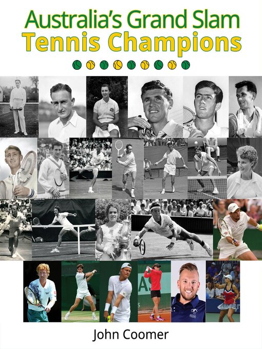 Title details for Australia's Grand Slam Tennis Champions by John Coomer - Available